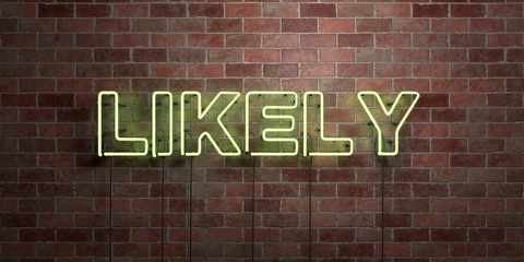 LIKELY - fluorescent Neon tube Sign on brickwork - Front view - 3D rendered royalty free stock picture. Can be used for online banner ads and direct mailers..