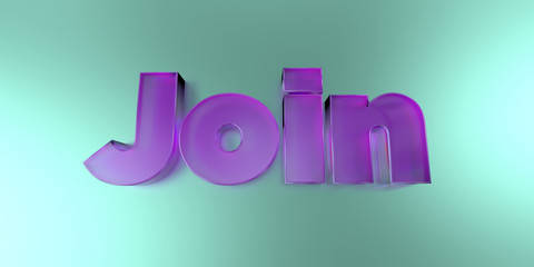Join - colorful glass text on vibrant background - 3D rendered royalty free stock image.