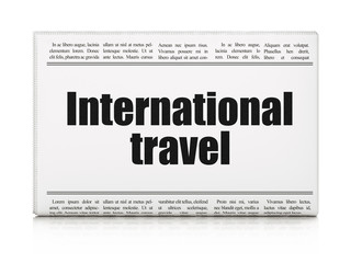 Vacation concept: newspaper headline International Travel