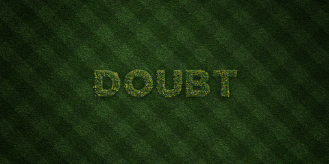 DOUBT - fresh Grass letters with flowers and dandelions - 3D rendered royalty free stock image. Can be used for online banner ads and direct mailers..