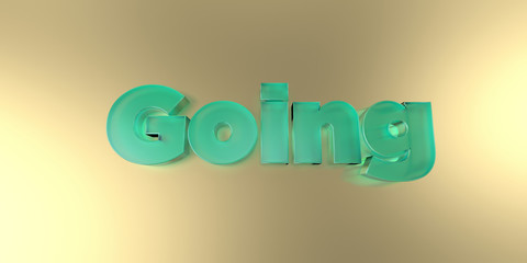 Going - colorful glass text on vibrant background - 3D rendered royalty free stock image.