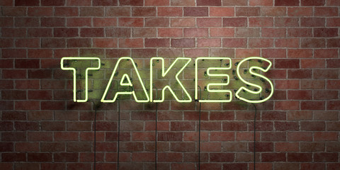 Obraz premium TAKES - fluorescent Neon tube Sign on brickwork - Front view - 3D rendered royalty free stock picture. Can be used for online banner ads and direct mailers..