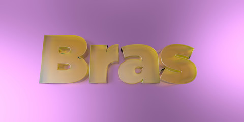 Bras - colorful glass text on vibrant background - 3D rendered royalty free stock image.