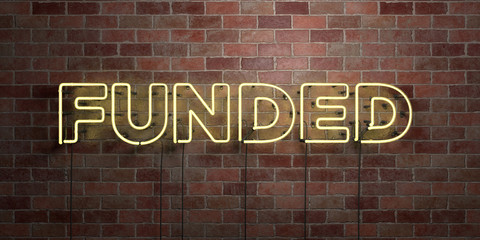 Fototapeta na wymiar FUNDED - fluorescent Neon tube Sign on brickwork - Front view - 3D rendered royalty free stock picture. Can be used for online banner ads and direct mailers..