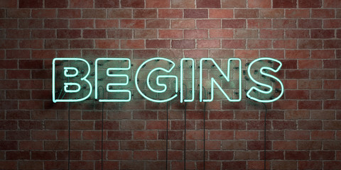 Obraz premium BEGINS - fluorescent Neon tube Sign on brickwork - Front view - 3D rendered royalty free stock picture. Can be used for online banner ads and direct mailers..