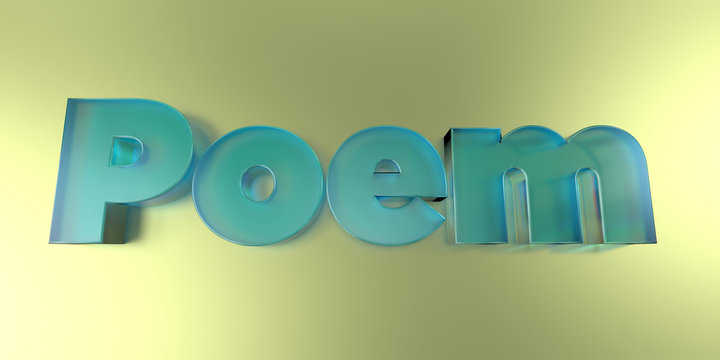 Poem - colorful glass text on vibrant background - 3D rendered royalty free stock image.