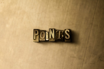 POINTS - close-up of grungy vintage typeset word on metal backdrop. Royalty free stock illustration.  Can be used for online banner ads and direct mail.
