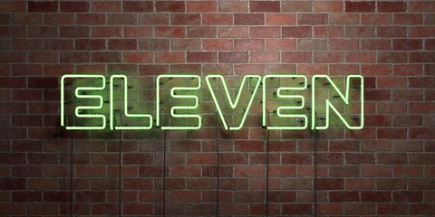 ELEVEN - fluorescent Neon tube Sign on brickwork - Front view - 3D rendered royalty free stock picture. Can be used for online banner ads and direct mailers..
