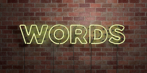 WORDS - fluorescent Neon tube Sign on brickwork - Front view - 3D rendered royalty free stock picture. Can be used for online banner ads and direct mailers..