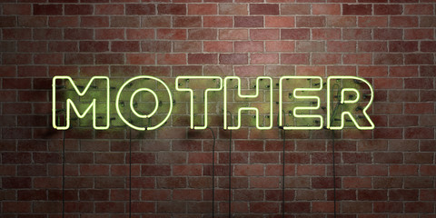 Obraz premium MOTHER - fluorescent Neon tube Sign on brickwork - Front view - 3D rendered royalty free stock picture. Can be used for online banner ads and direct mailers..