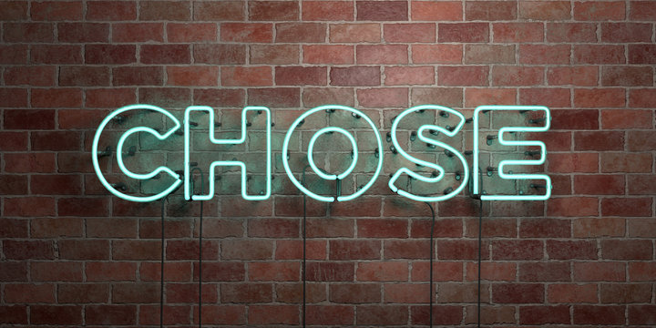 CHOSE - fluorescent Neon tube Sign on brickwork - Front view - 3D rendered royalty free stock picture. Can be used for online banner ads and direct mailers..