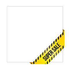 Yellow caution tape with words 'Super Sale', corner label