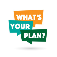 What's your plan ?