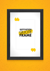 Inspiring Motivation Quote Frame. Vector Typography Banner Design Concept