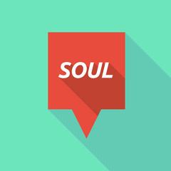Long shadow tooltip with    the text SOUL
