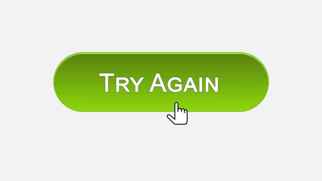 Try again web interface button clicked with mouse cursor, different color choice