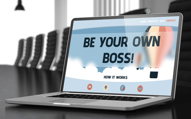 Be Your Own Boss on Laptop in Conference Hall. 3D.