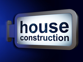 Constructing concept: House Construction on billboard background