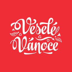 Obraz na płótnie Canvas Vesele vanoce. Lettering text for greeting cards. Xmas in the Czech Republic. 
