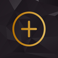 Positive symbol plus sign. Golden style on background with polygons.