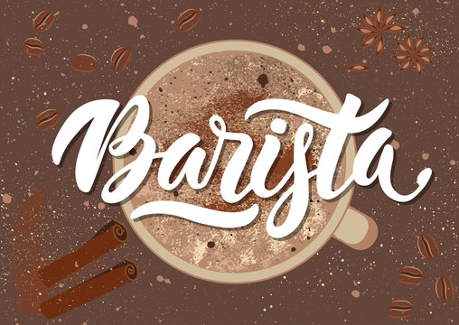 Fototapeta Vector illustration. Handwritten calligraphic white inscription "Barista" on grunge background with a cup of coffee, cinnamon stick, anise star, coffee beans. Concept for poster, menu, adv, card.