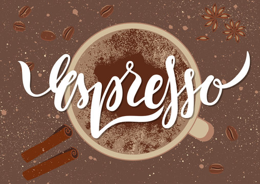 Fototapeta Vector illustration. Handwritten calligraphic white inscription "Espresso" on grunge background with a cup of coffee, cinnamon stick, cardamom, beans. Concept for poster, menu, adv, card.
