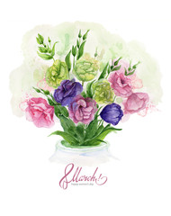 Watercolor greeting card 8 March with delicate spring eustoma flowers.