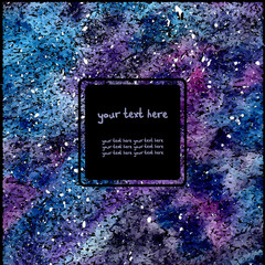 Bright Square Vector card on space. Handmade. There is a place for your text. Galactic mood. It can be used for packaging, invitations, greeting cards, etc.