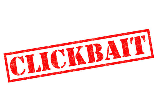 CLICKBAIT