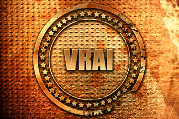 French text "vrau" on grunge metal background, 3D rendering
