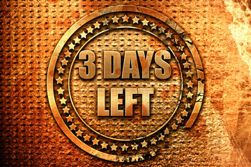 3 days left, 3D rendering, metal text
