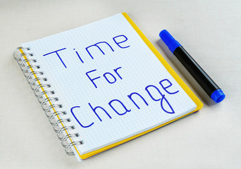 Phrase TIME FOR CHANGE in notebook
