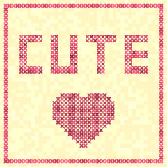 Cross-stitched vector illustration: rose heart, CUTE title