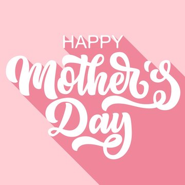 Hand drawn lettering Happy Mother's day, handwriting inscription with long shadow, isolated on pink background. Vector illustration.