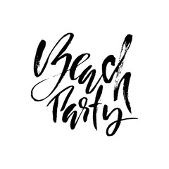 Beach party. Ink hand drawn lettering. Modern brush calligraphy. Handwritten phrase. Inspiration graphic design typography element.