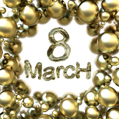 8 March symbol eight made of spheres flying in the space and round by golden frame. Can be used as a decorative greeting grungy or postcard for international Woman's Day. 3d illustration