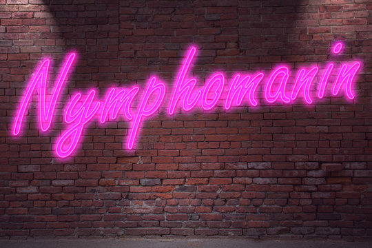 Leuchtreklame Nymphomanin an Ziegelsteinmauer
