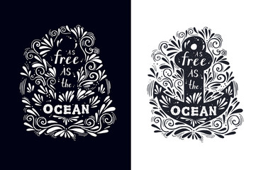 Vintage hand drawn flourish anchor doodle Illustration with the quote "as free as the ocean" antique monochrome hipster vintage label, badge for flayer poster logo or t-shirt apparel clothing print  