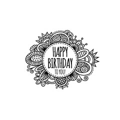 Happy birthday to you in a circle surrounded by abstract shapes and swirls in a black and white vector illustration 