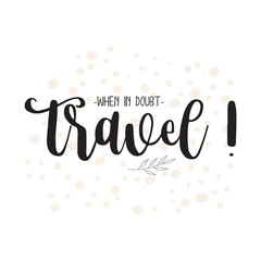 Travel life style inspiration quotes lettering. graphic design element. Lets go explore. Every picture tells a story
