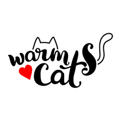 Warm cat. Lettering. The cat's ears and tail. Red heart. Isolated vector object on white background.
