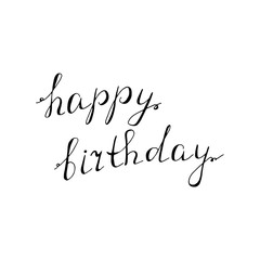 Happy birthday lettering design. White and black hand drawn illustration. Card calligraphy.