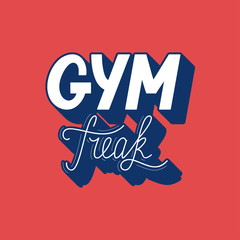 Hand drawn retro lettering Gym Freak