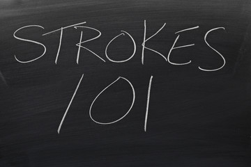 The words "Strokes 101" on a blackboard in chalk