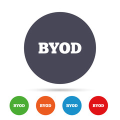 BYOD sign icon. Bring your own device symbol.