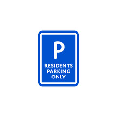 Residents parking only roadsign isolated on white background vector illustration. Car parking regulation symbol, traffic sign, road information and help, roadway auto service icon