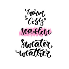 Modern vector lettering. Inspirational hand lettered set. Printable calligraphy warm phrases.