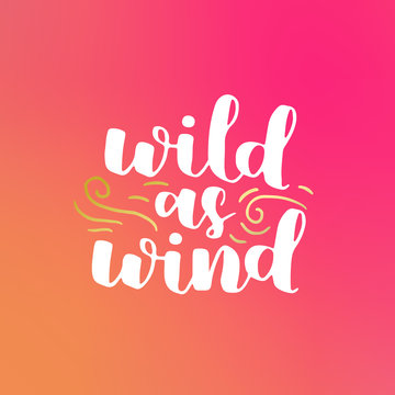 hand drawn quote about wild spirit, gypsy. phrases for card or poster. Vector inspirational quote. white and golden ink on hipster gradient background. Boho saying for your design.