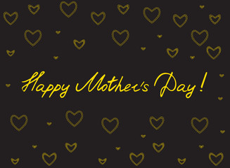 Happy mother's day card with handlettering and mosaic hearts. gold on black background. vector illustration.