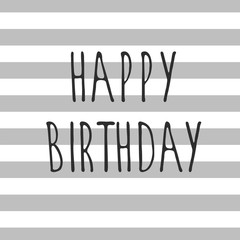 Hand drawn illustration Happy Birthday. Greeting logotype for card, flyer, poster, sign, banner, web, postcard, invitation. Abstract fest backdrop for text, type.